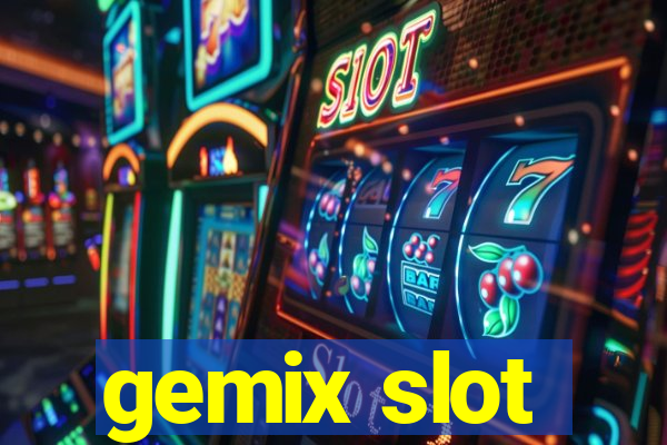 gemix slot